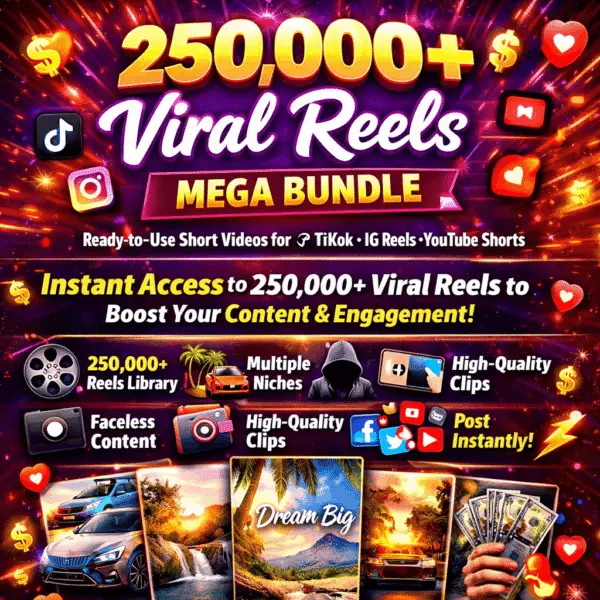 250,000+ Viral Reels Mega Bundle – Ready-to-Post Content for TikTok, Instagram Reels & YouTube Shorts